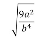 Найдите значение выражения: квадратный корень из 9а2/b4 при а=6 и b=3.