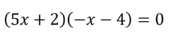 Решите уравнение (5х+2)(-х-4)=0. Если уравнение имеет более одного корня, в ответ запишите больший корень.